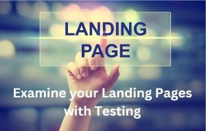Examine your Landing Pages with Testing
