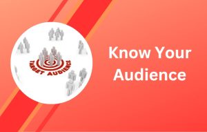 Know Your Audience